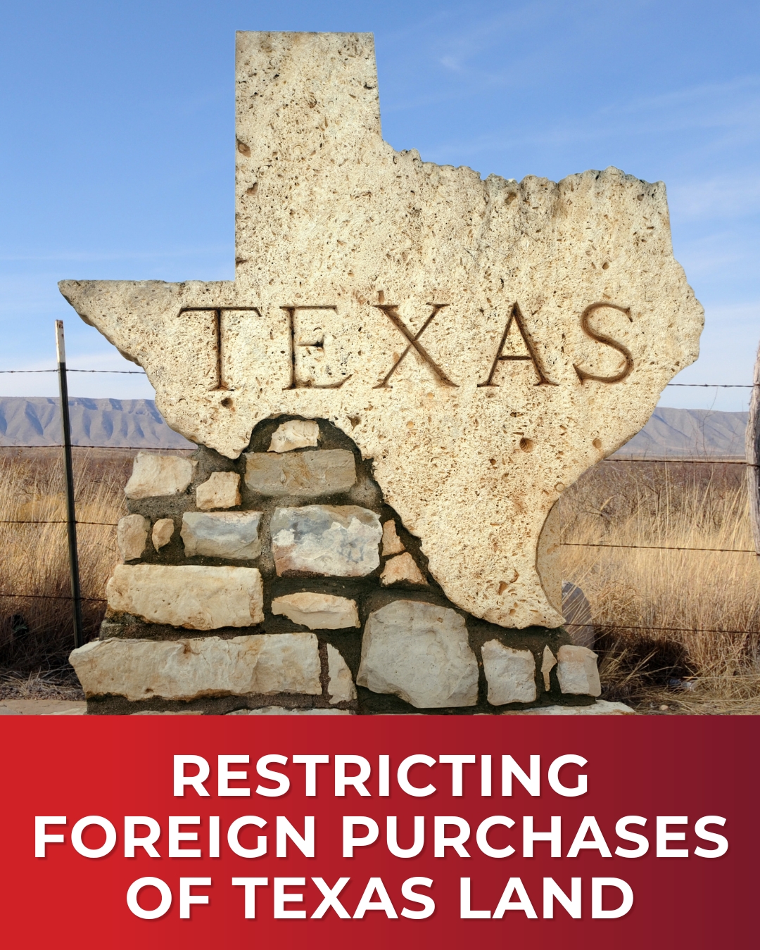 Restricting Foreign Ownership of Land in Texas