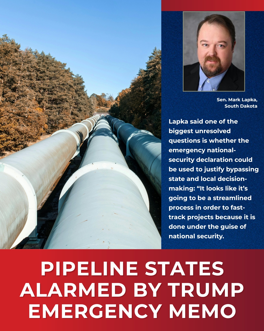 Trump Emergency Memorandum Prompts Fear in Pipeline States