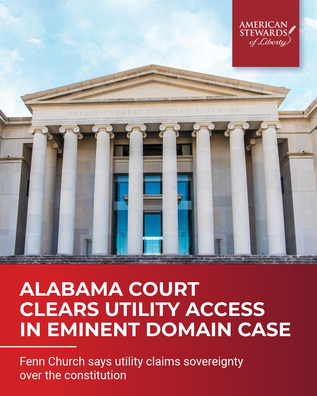 Alabama Supreme Court Clears Way for Utility to Access Property in Eminent Domain Case