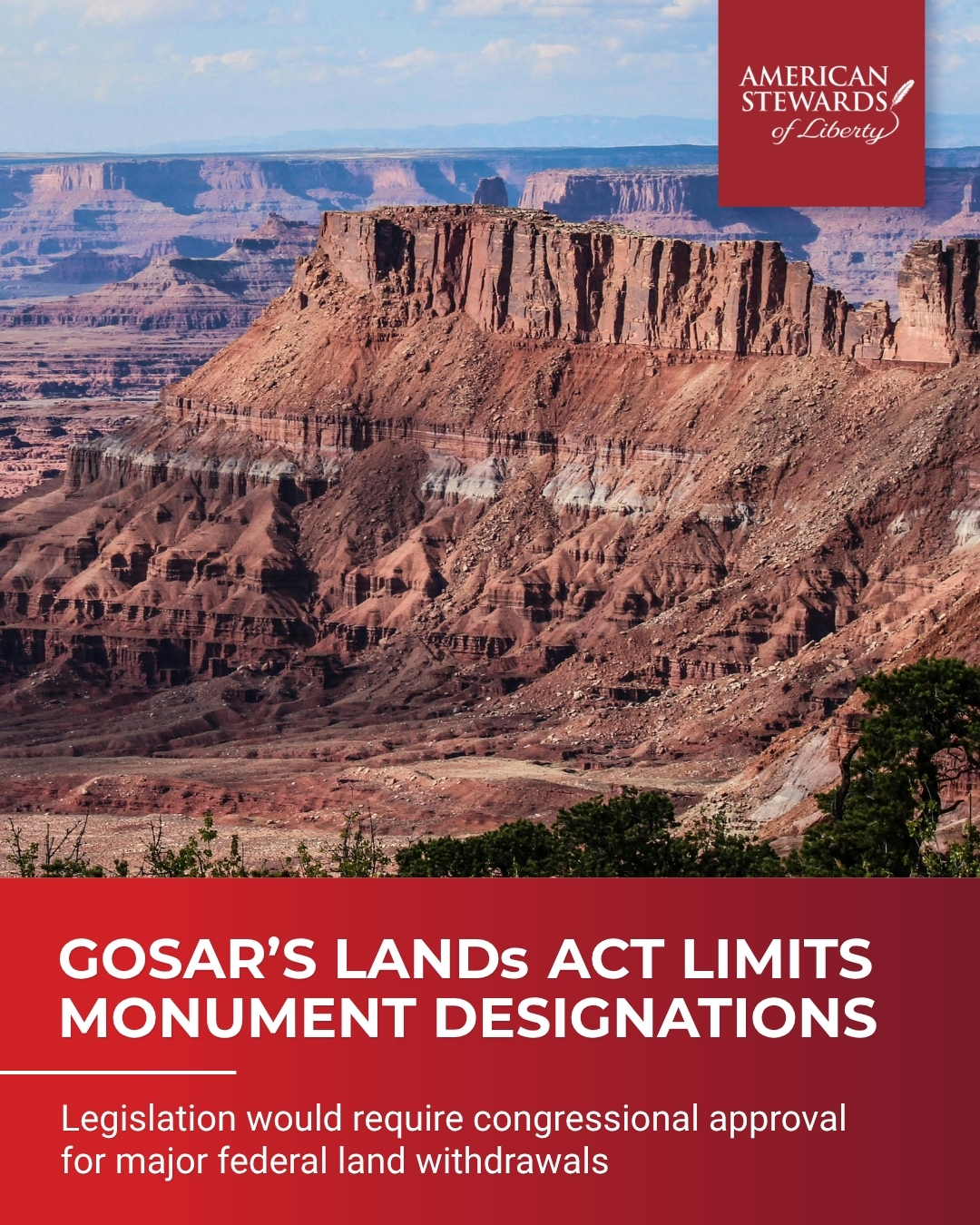 Gosar’s LANDs Act Would Rein in Presidential Monument Designations